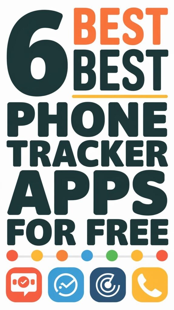 6 Best Phone Tracker Apps: Find the Best One for Your Needs