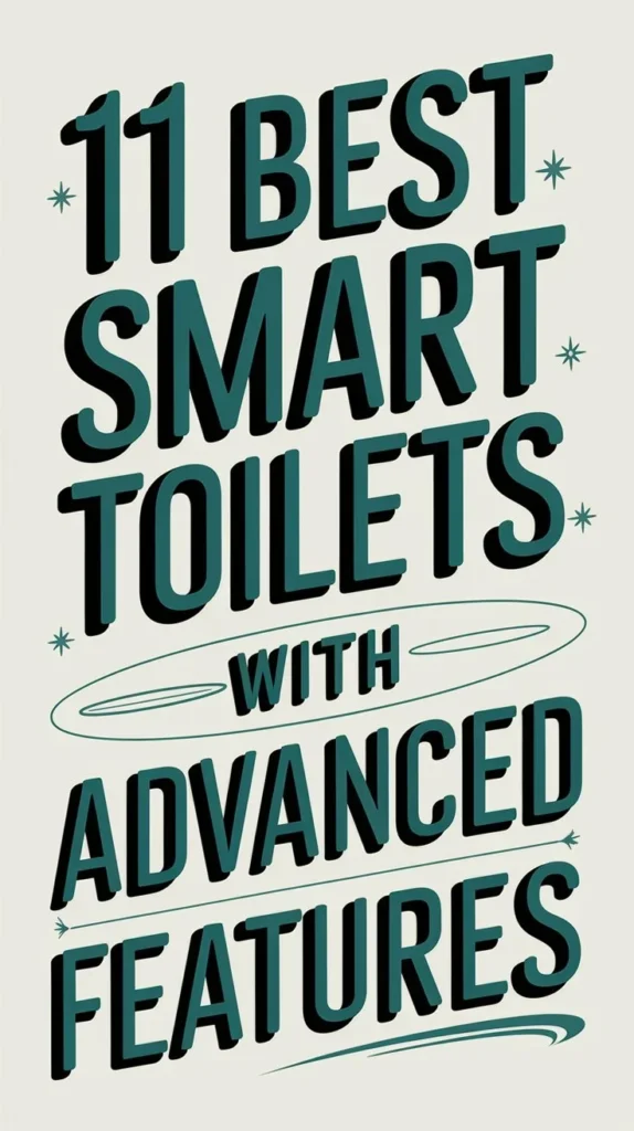 11 Best Smart Toilets With Advanced Features