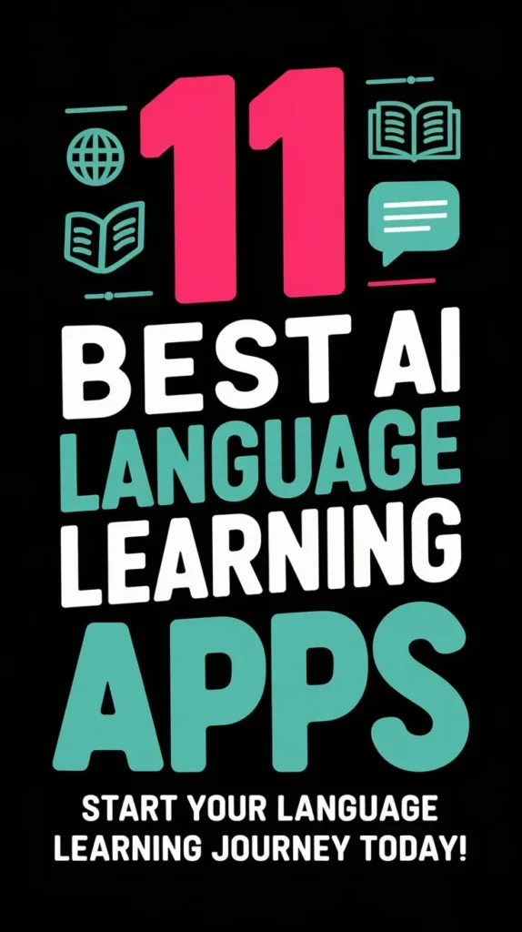 11 Best AI Language Learning Apps: Learn Any Language with AI-Powered Tools