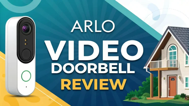 Arlo Video Doorbell Review: Your Home’s New Guardian?