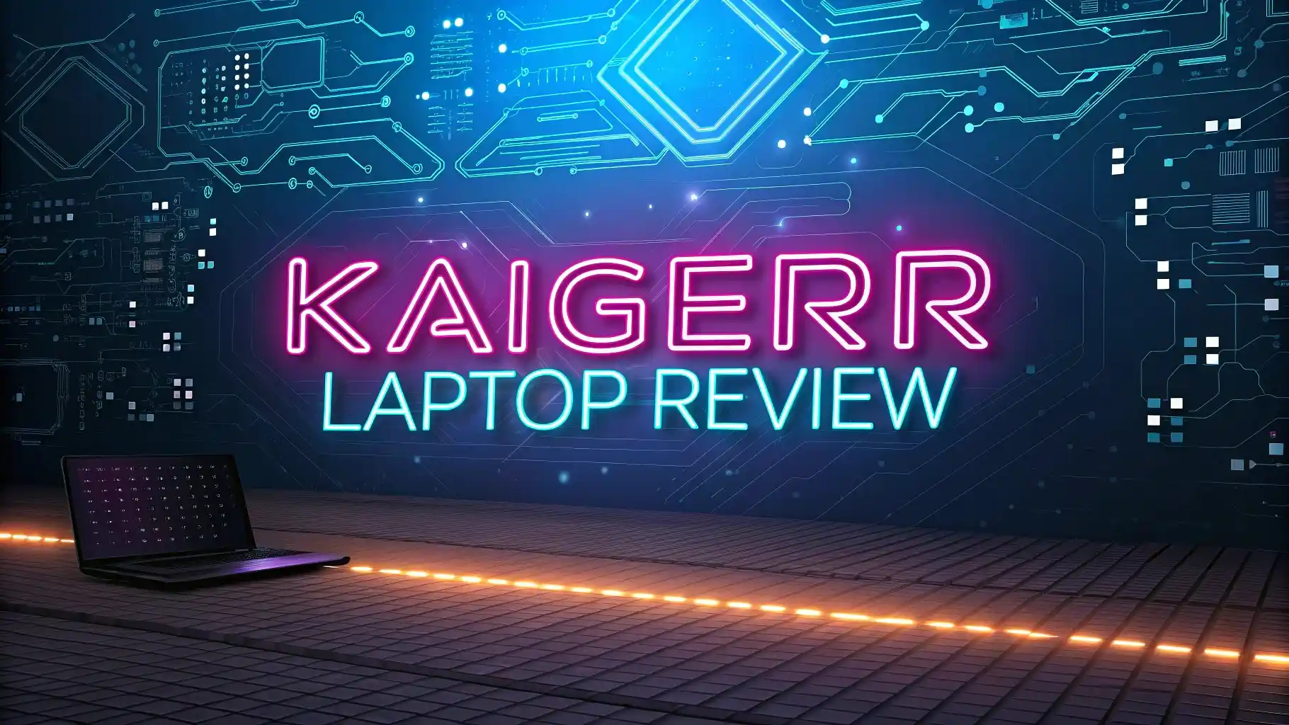 Kaigerr Laptop Review 2026: Gaming Performance and Value?
