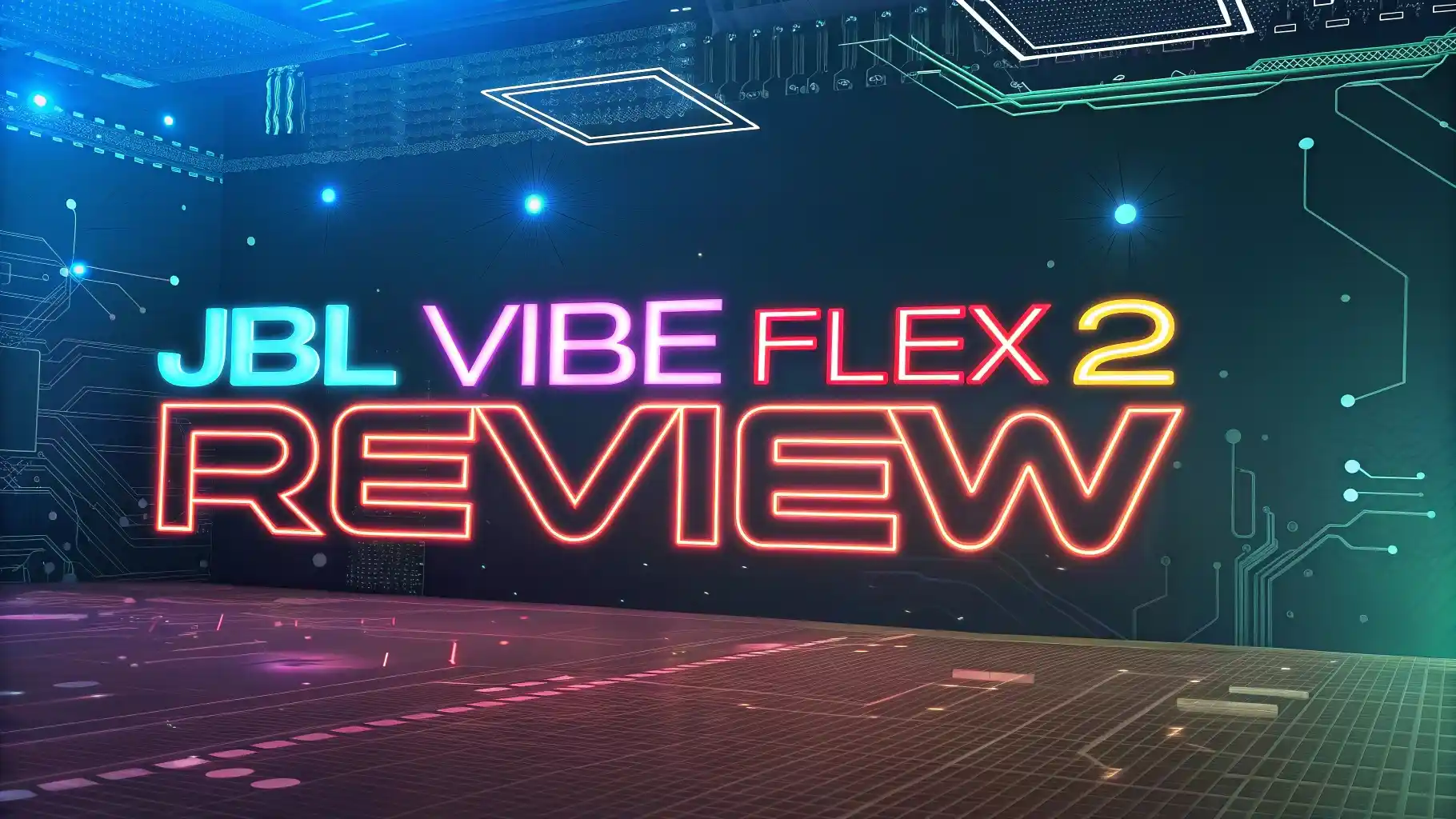 JBL Vibe Flex 2 Review 2026: Earbuds That Actually Deliver?