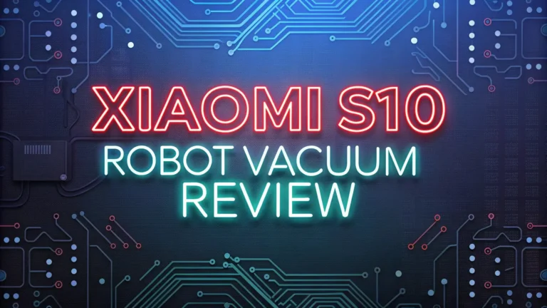 Xiaomi S10 Robot Vacuum Review 2026: Smart Home Cleaning