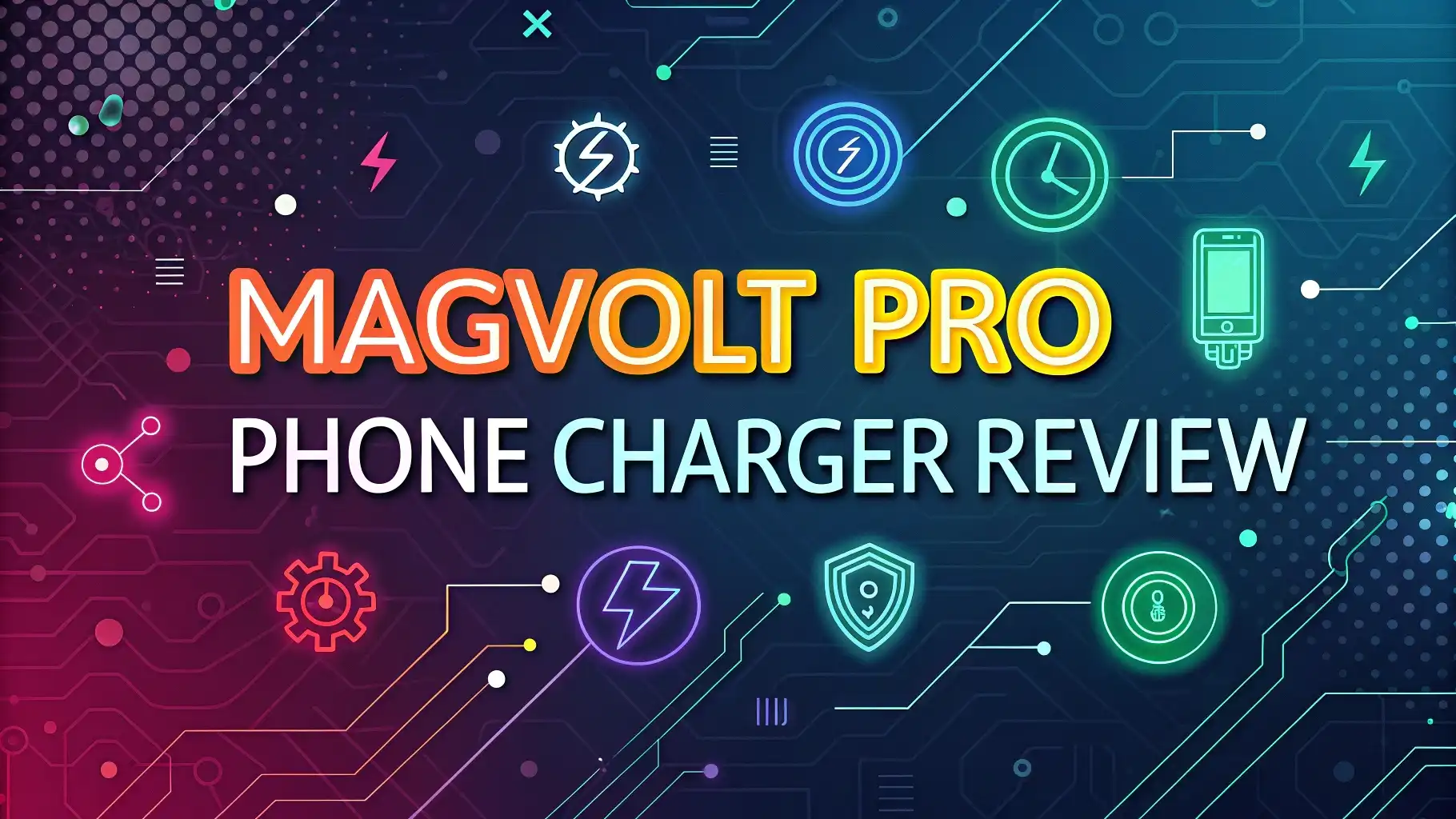 MagVolt Pro Phone Charger Review 2026: Is This Worth It?