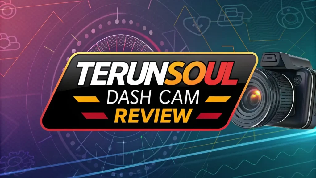 Terunsoul Dash Cam Review 2026: Budget 4K Recording?