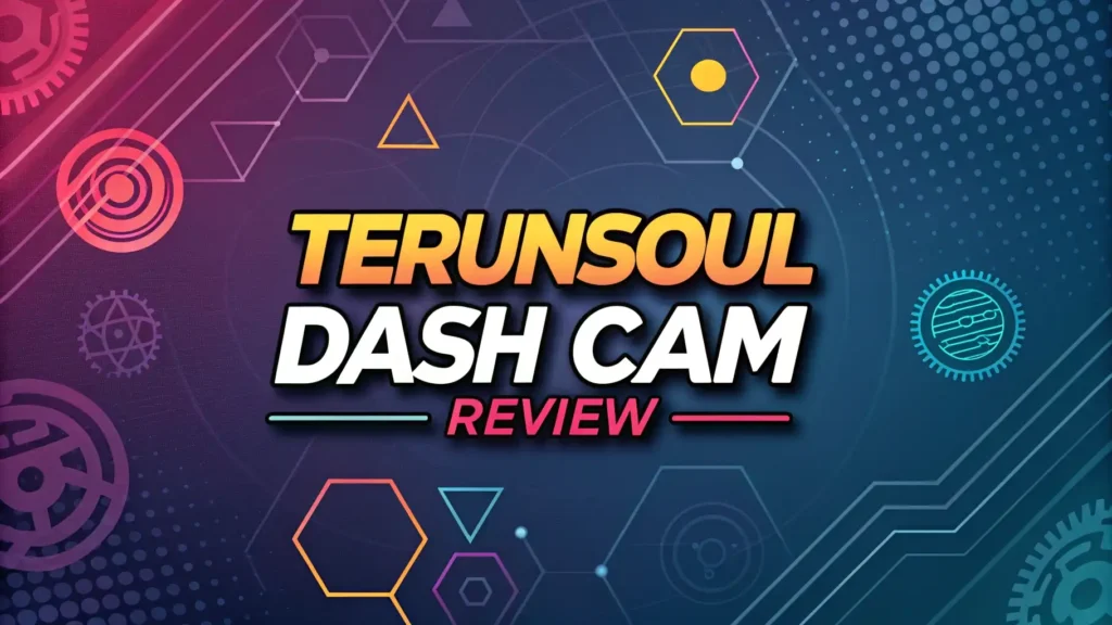 Terunsoul Dash Cam Review 2026: Budget 4K Recording?