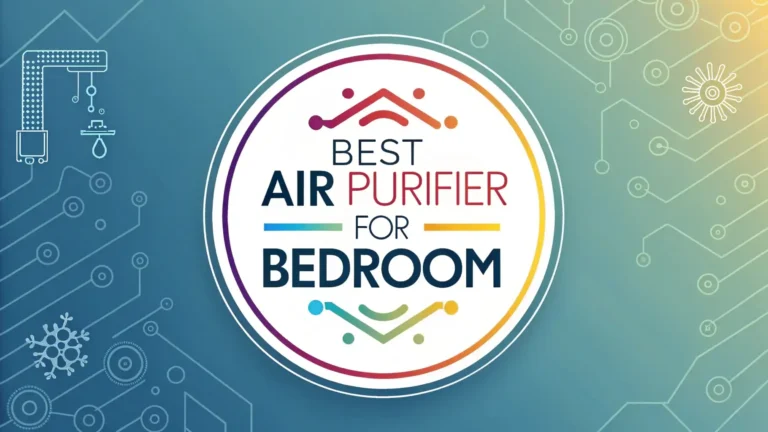 7 Best Air Purifiers for Bedroom 2026: Sleep Better Every Night