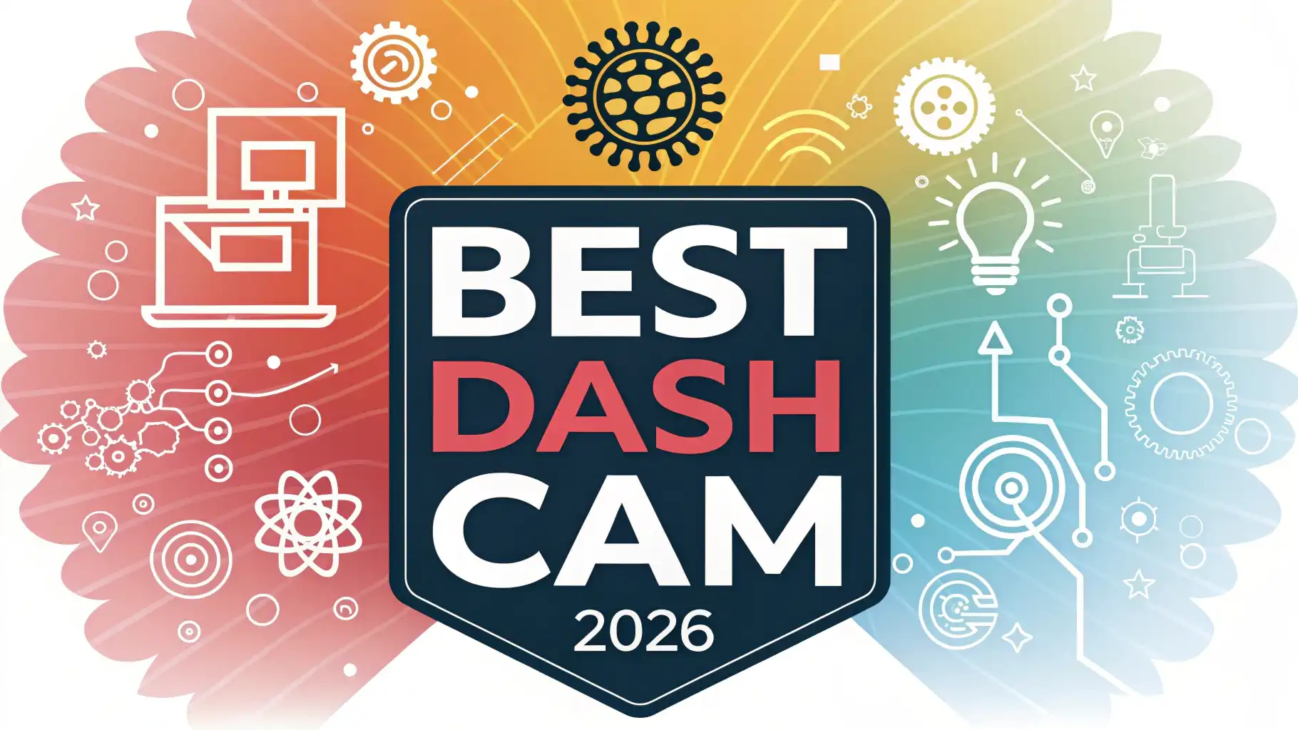 10 Best Dash Cams of 2026: Top Picks for Every Driver?