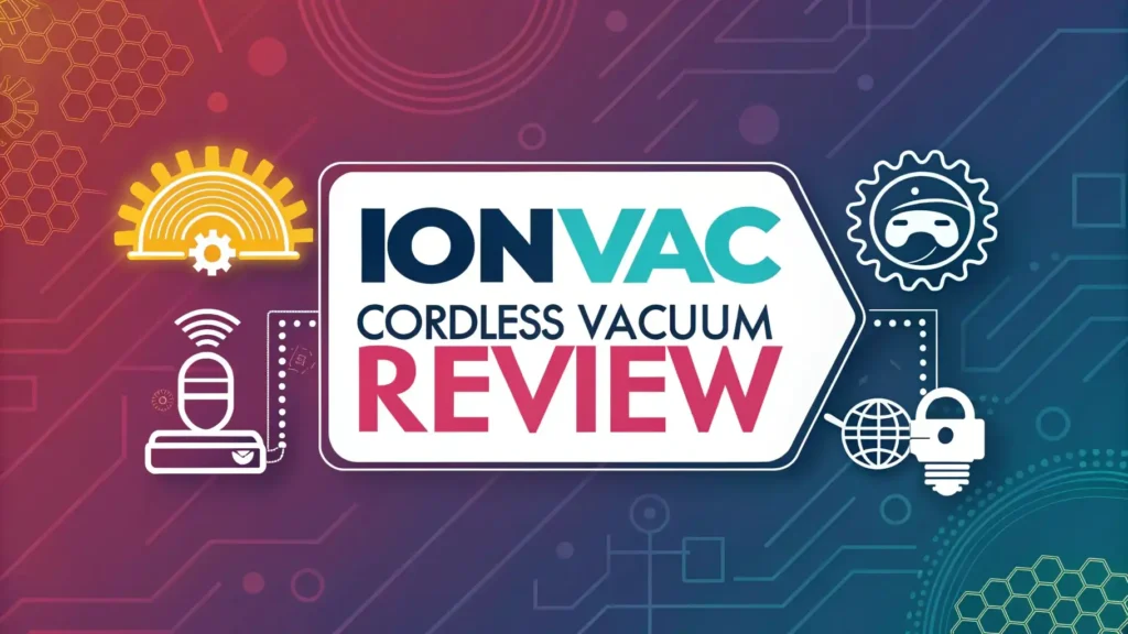 IonVac Cordless Vacuum Review 2026: Budget Handheld Worth It?