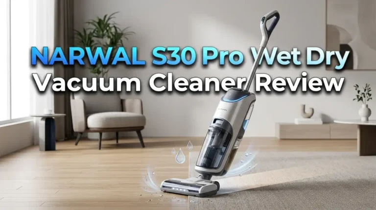 NARWAL S30 Pro Wet Dry Vacuum Cleaner Review: Worth It?