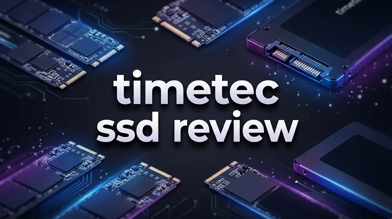 TimeTec SSD Review: Is This Budget Drive Worth Buying?