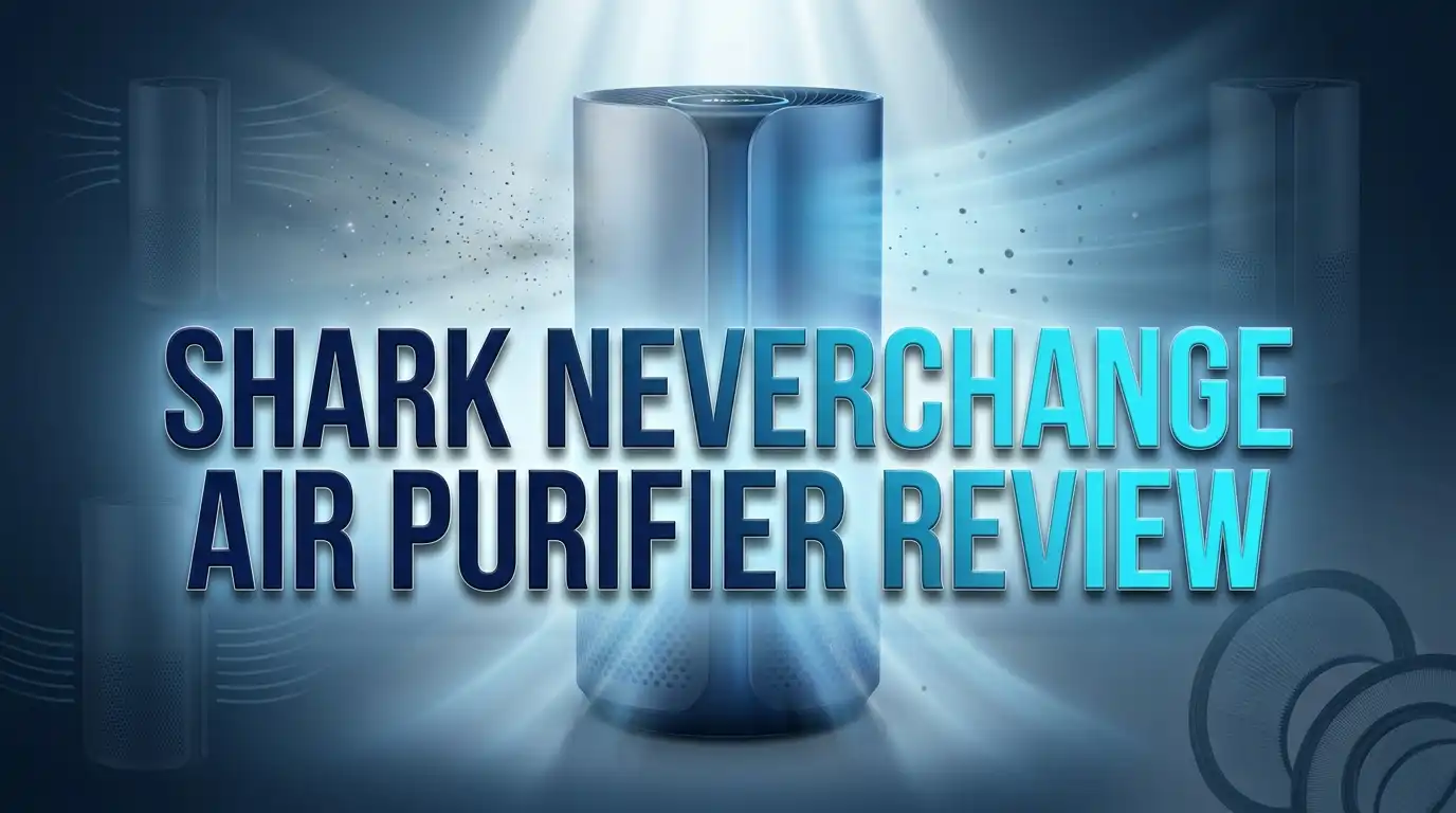 Shark NeverChange Air Purifier Review: 5 Year Filter Worth It?