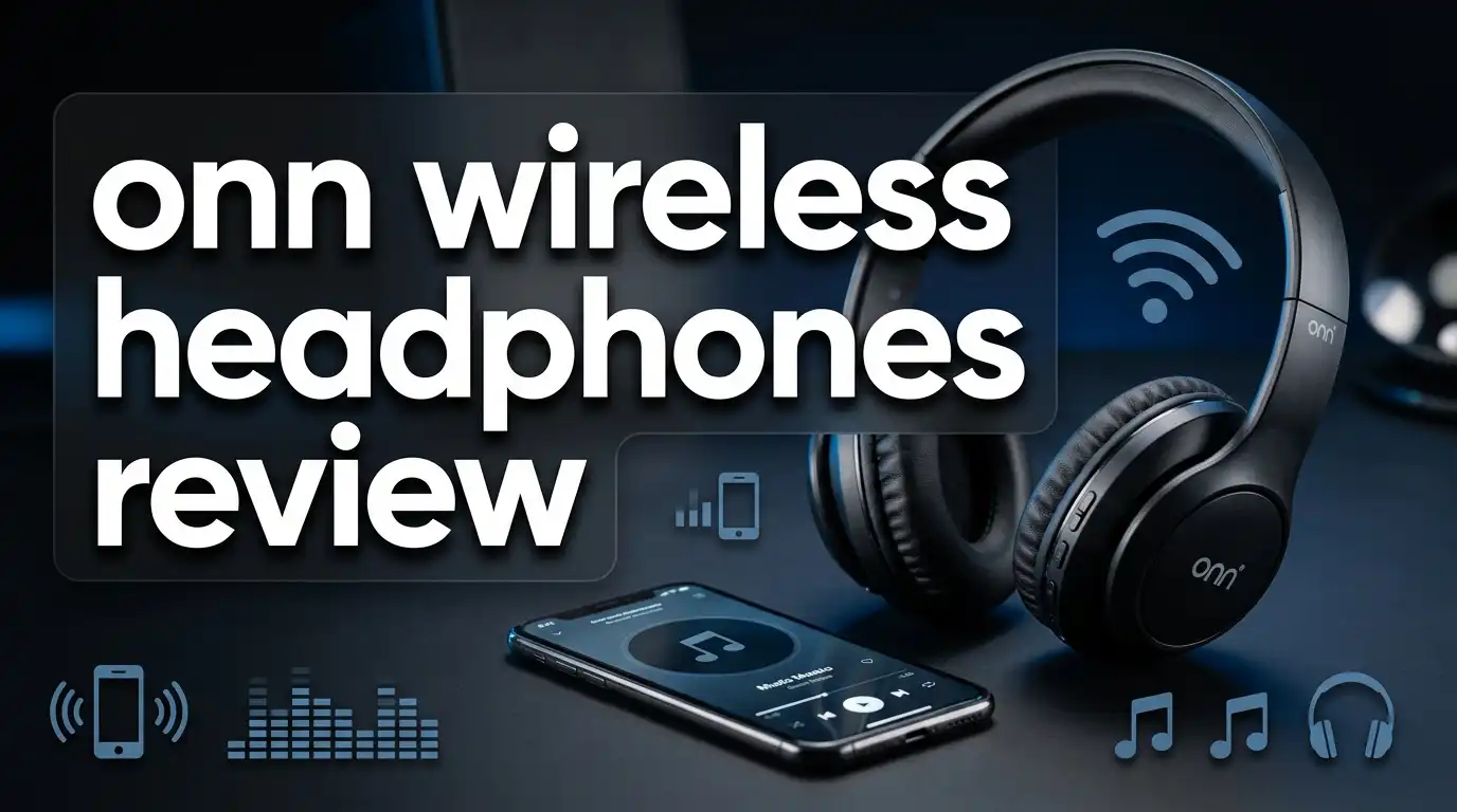 onn Wireless Headphones Review: Is It Worth Your Money?