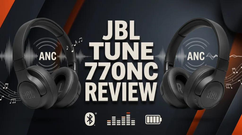 JBL Tune 770NC Review: 44 Hours of ANC Battery & Big Bass?