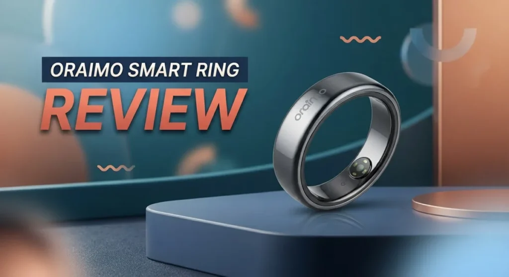Oraimo Smart Ring Review: Is It Worth Your Money In 2026? 6 Oraimo Smart Ring Review: Is It Worth Your Money In 2026?