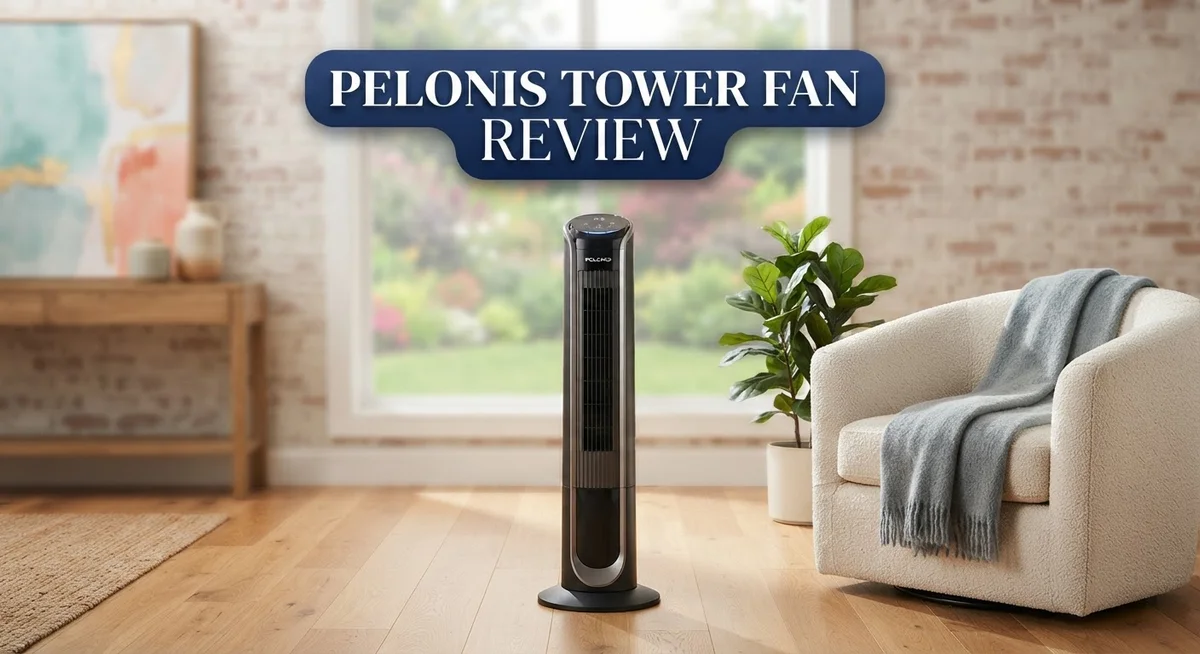 Pelonis Tower Fan Review: Quiet Cooling for Every Room